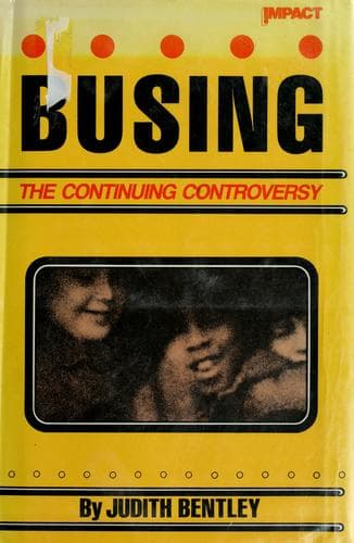 Cover of Busing, the continuing controversy by Judith Bentley