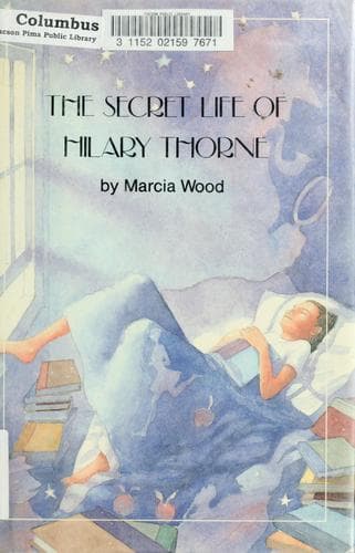 Cover of The secret life of Hilary Thorne by Marcia Wood