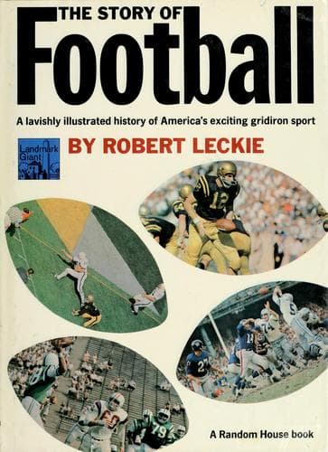 Cover of The story of football by Robert Leckie