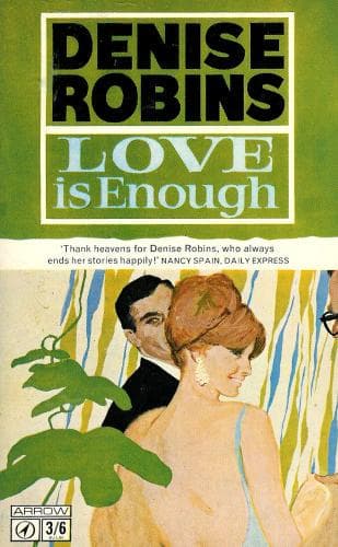 Cover of Love Is Enough by Denise Robins