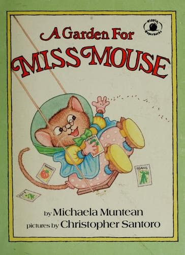 Cover of A garden for Miss Mouse by Michaela Muntean