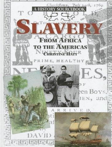 Cover of Slavery from Africa to the Americas by Christine Hatt