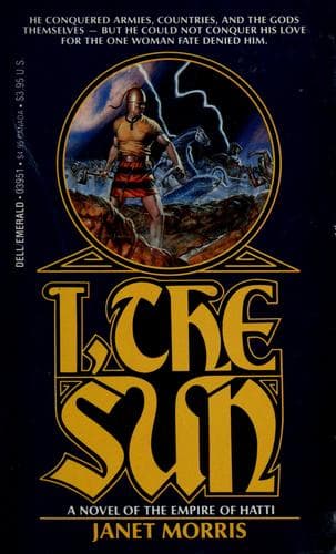 Cover of I, the Sun by Janet E. Morris