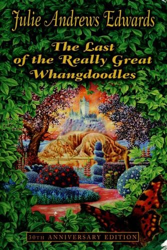 Cover of The Last of the Really Great Whangdoodles by Julie Andrews Edwards