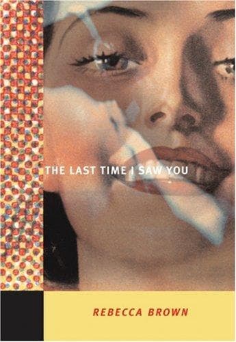 Cover of The last time I saw you by Rebecca Brown