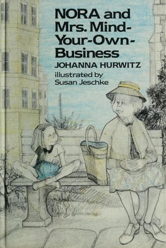Cover of Nora and Mrs. Mind-Your-Own-Business by Johanna Hurwitz
