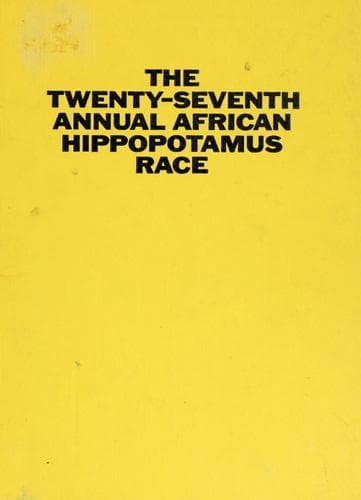 Cover of The Twenty-seventh Annual African Hippopotamus Race by Morris Lurie