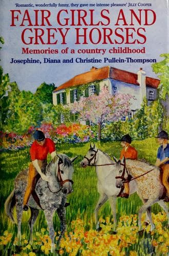 Cover of Fair girls and grey horses by Josephine Pullein-Thompson