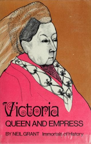 Cover of Victoria: Queen and Empress by Neil Grant