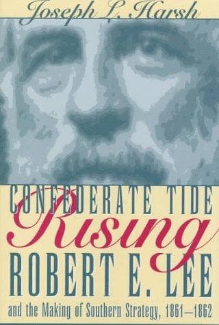 Cover of Confederate tide rising by Joseph L. Harsh