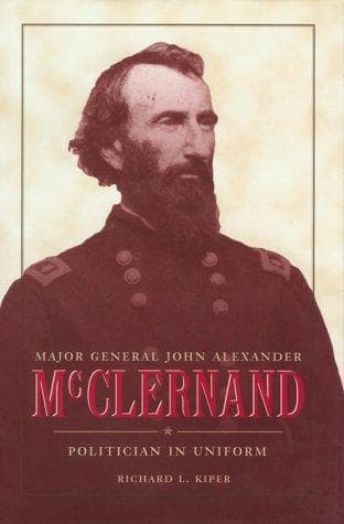 Cover of Major General John Alexander McClernand by Richard L. Kiper