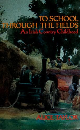 Cover of To school through the fields by Alice Taylor