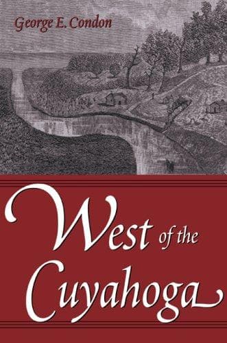 Cover of West of the Cuyahoga by George E. Condon