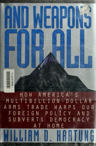 Cover of And weapons for all by William D. Hartung