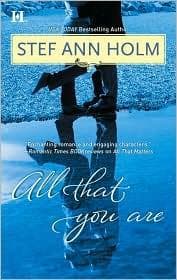 Cover of All that you are by Stef Ann Holm
