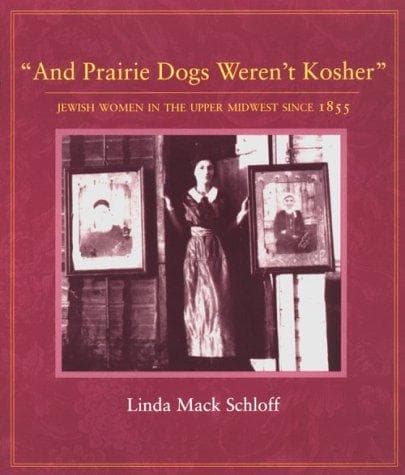 Cover of And prairie dogs weren't kosher by Linda Mack Schloff