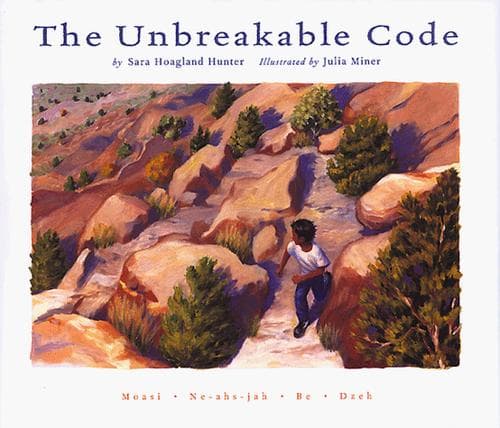Cover of The Unbreakable Code by Sara Hoagland Hunter