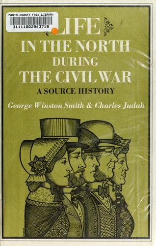 Cover of Life in the North during the Civil War by George Winston Smith