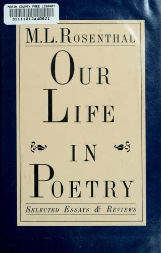 Cover of Our life in poetry by M. L. Rosenthal