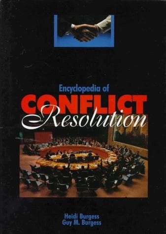 Cover of Encyclopedia of conflict resolution by Heidi Burgess