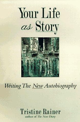Cover of Your life as story by Tristine Rainer