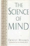 Cover of The Science of Mind by Ernest Shurtleff Holmes