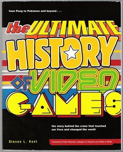 Cover of The Ultimate History of Video Games by Steven L. Kent