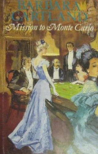 Cover of Mission to Monte Carlo by Barbara Cartland