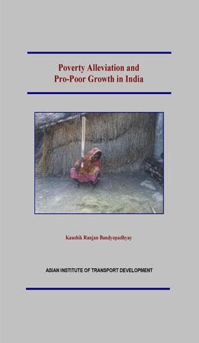 Cover of Poverty alleviation and pro-poor growth in India by Kaushik Ranjan Bandyopadhyay