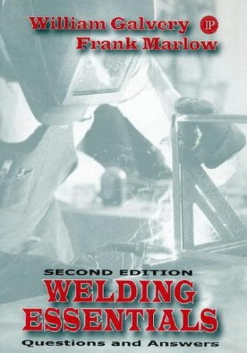 Cover of Welding Essentials by William L. Galvery