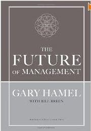 Cover of The Future of Management by Gary Hamel