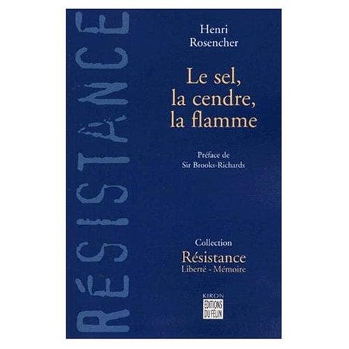 Cover of Le sel, la cendre et la flamme by Henri Rosencher