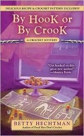 Cover of By hook or by crook by Betty Hechtman