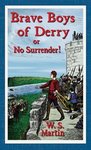 Cover of Brave Boys of Derry by W. Stanley Martin