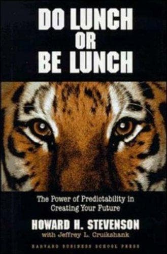 Cover of Do lunch or be lunch by Howard H. Stevenson