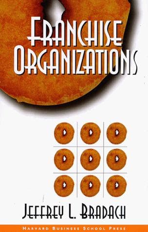 Cover of Franchise organizations by Jeffrey L. Bradach