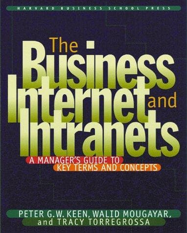 Cover of The business internet and intranets by Peter G. W. Keen