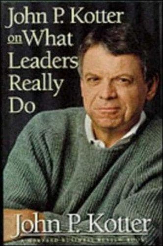 Cover of John P. Kotter on what leaders really do by John P. Kotter