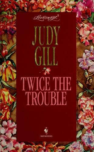 Cover of TWICE THE TROUBLE by Judy Gill