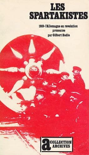 Cover of Les Spartakistes, 1918 by Gilbert Badia