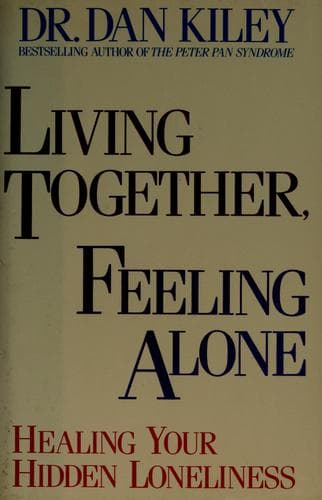 Cover of Living together, feeling alone by Dan Kiley