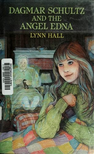 Cover of Dagmar Schultz and the angel Edna by Lynn Hall