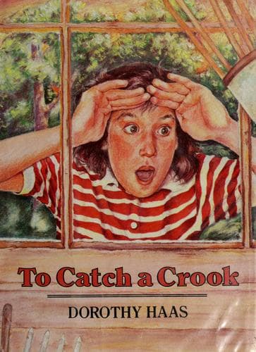 Cover of To catch a crook by Dorothy Haas