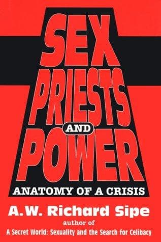Cover of Sex, priests, and power by A. W. Richard Sipe