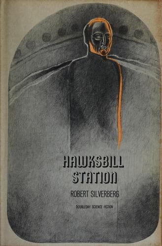 Cover of Hawksbill Station by Robert Silverberg