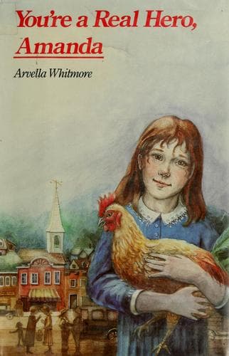 Cover of You're a real hero, Amanda by Arvella Whitmore