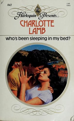 Cover of Who's Been Sleeping in My Bed? by Charlotte Lamb