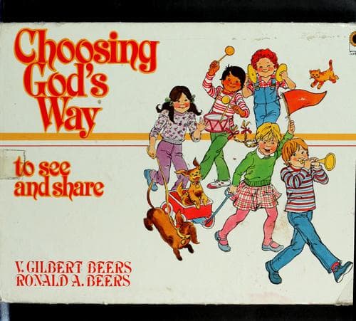 Cover of Choosing God's way to see and share by Beers, V. Gilbert