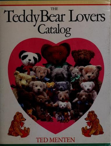 Cover of The teddy bear lovers catalog by Theodore Menten