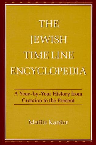 Cover of The Jewish time line encyclopedia by Mattis Kantor